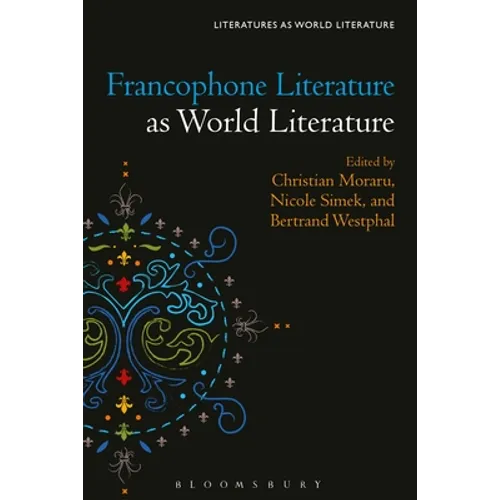 Francophone Literature as World Literature