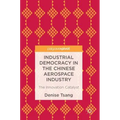 Industrial Democracy in the Chinese Aerospace Industry: The Innovation Catalyst