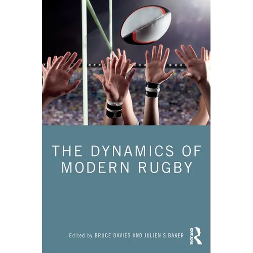 The Dynamics of Modern Rugby