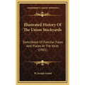 Illustrated History Of The Union Stockyards: Sketchbook Of Familiar Faces And Places At The Yards (1901)