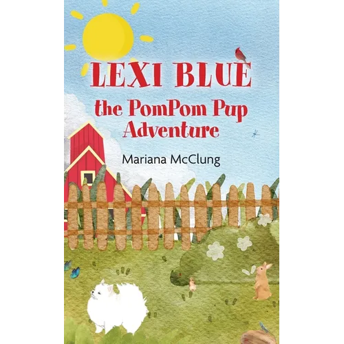 Lexi Blue the PomPom Pup Adventure
