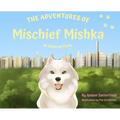The Adventured of Mischief Mishka in Central Park: in Central Park