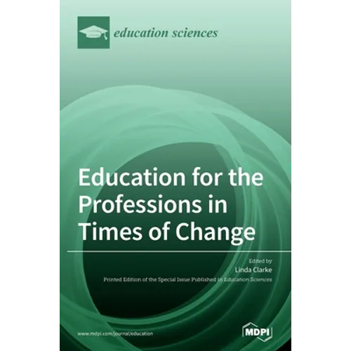 Education for the Professions in Times of Change