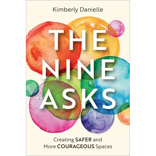 The Nine Asks: Creating Safer and More Courageous Spaces