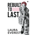 Rebuilt to Last: Choose to Flourish
