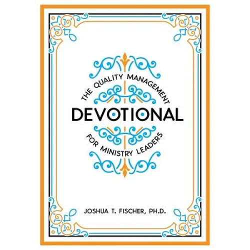 The Quality Management Devotional for Ministry Leaders