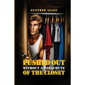 Pushed Out of the Closet Without A Parachute
