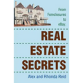 Real Estate Secrets: From Foreclosures to Ebay.