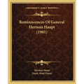 Reminiscences Of General Herman Haupt (1901)
