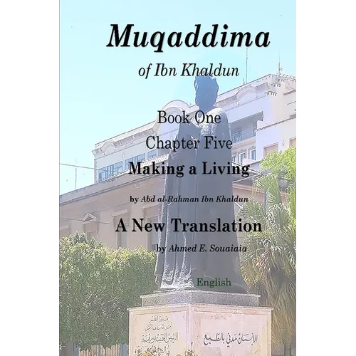 Muqaddima of Ibn Khaldun: Book One, Chapter Five, Making a Living