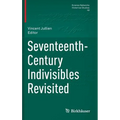 Seventeenth-Century Indivisibles Revisited