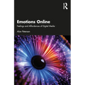 Emotions Online: Feelings and Affordances of Digital Media