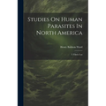 Studies On Human Parasites In North America: I. Filaria Loa