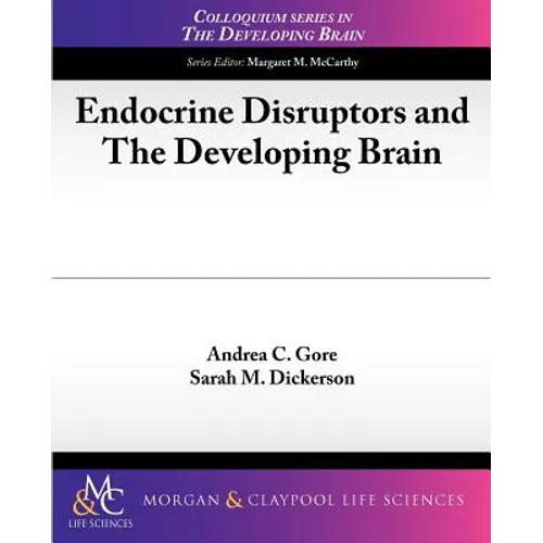 Endocrine Disruptors and the Developing Brain