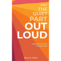 Say The Quiet Part Out Loud