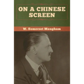 On a Chinese Screen