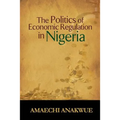 The Politics of Economic Regulation in Nigeria