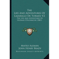 The Life And Adventures Of Lazarillo De Tormes V2: The Life And Adventures Of Guzman D'Alfarache (1881)