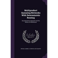 Multiproduct Queueing Networks With Deterministic Routing: Decomposition Approach and the Notion of Interference