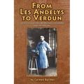 From Les Andelys To Verdun: Journey Of A Young French Cadet Who Died For His Homeland (English Version)
