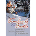 Tomahawks and Treaties: Micajah Callaway and the Struggle for the Ohio River Valley