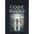Code Blues: A Surgeon's Journey With Depression