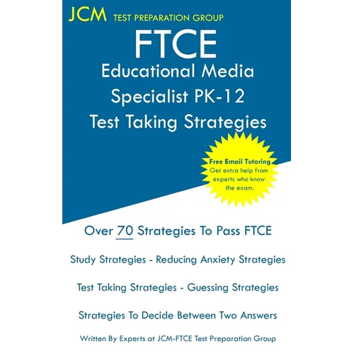 FTCE Educational Media Specialist PK-12 - Test Taking Strategies