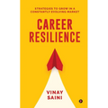 Career Resilience: Strategies to Grow in a Constantly Evolving Market