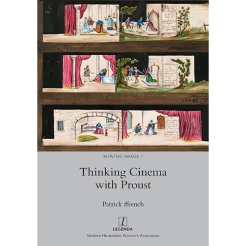 Thinking Cinema with Proust