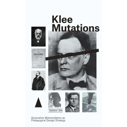 Klee Mutations: Generative Mistranslation as Pedagogical Design Strategy