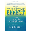 The Overtone Effect: Live Your Life on a High Note!
