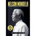 Nelson Mandela: Visionary Freedom Fighter and Statesman