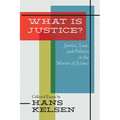 What Is Justice? Justice, Law and Politics in the Mirror of Science