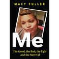 Me: The Good, the Bad, the Ugly and the Survival