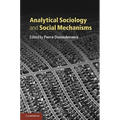 Analytical Sociology and Social Mechanisms