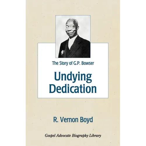 Undying Dedication: The Story of G.P. Bowser