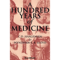 A Hundred Years of Medicine