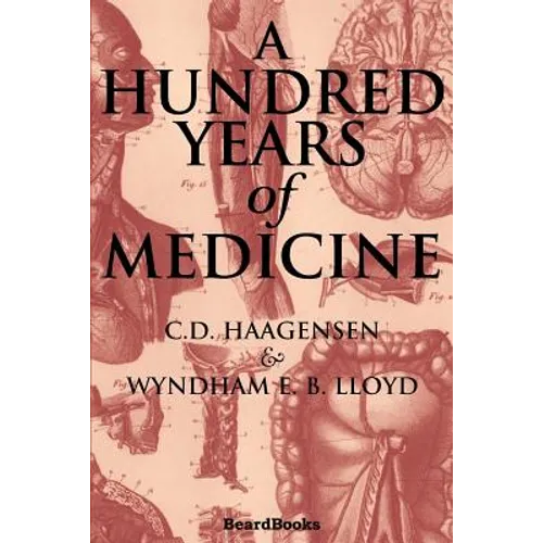 A Hundred Years of Medicine