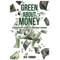 Green About Money: A Graduate's Guide To Personal Finance