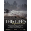 This Life's Tempestuous Sea: Risks Survived and Lessons Learned While Growing Up and Growing Older (and Voicing Several Concerns for America and Th