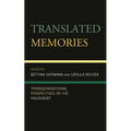 Translated Memories: Transgenerational Perspectives on the Holocaust