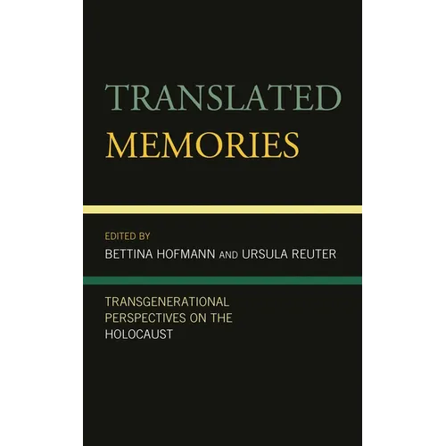 Translated Memories: Transgenerational Perspectives on the Holocaust
