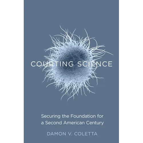 Courting Science: Securing the Foundation for a Second American Century