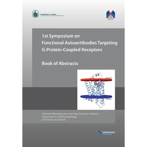 1st Symposium on Functional Autoantibodies Targeting G-Protein-Coupled Receptors