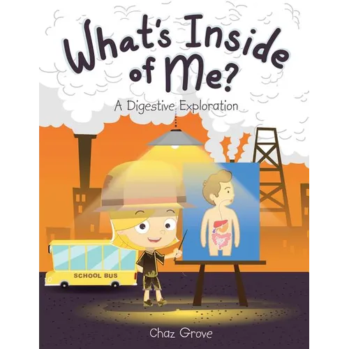What's Inside of Me?: A Digestive Exploration