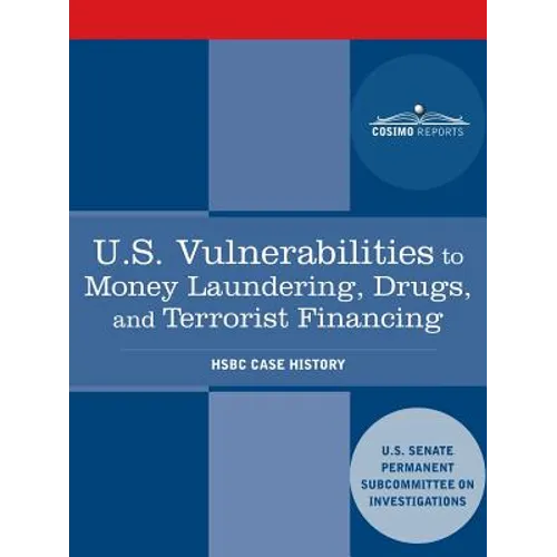 U.S. Vulnerabilities to Money Laundering, Drugs, and Terrorist Financing: Hsbc Case History