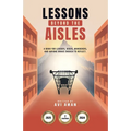 Lessons Beyond the Aisles