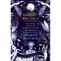 Foxfire, Wolfskin and Other Stories of Shapeshifting Women