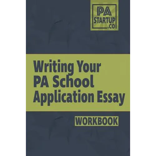 Writing your PA School Application Essay