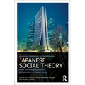 Routledge Companion to Contemporary Japanese Social Theory: From Individualization to Globalization in Japan Today